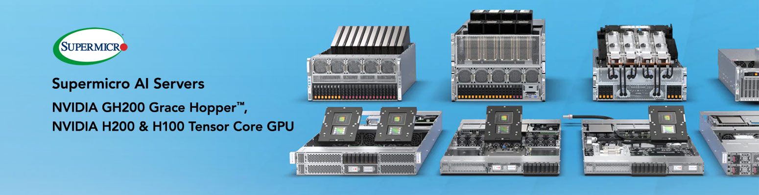 /news-events/blogs/server-storage/supermicro-ai-servers-nvidia-gh200-grace-hoppertm-nvidia-h200